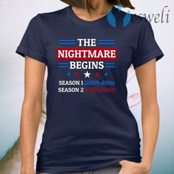 The Nightmare Begins January 20th 2021 T-Shirt