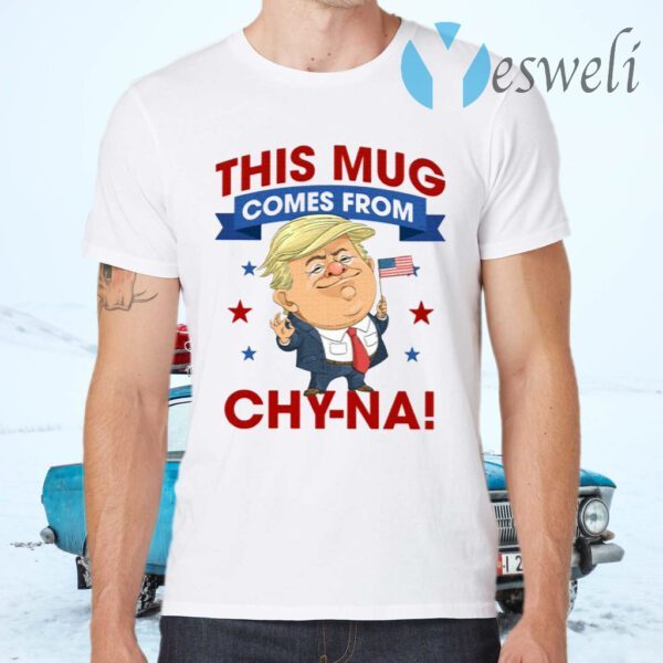 This Mug Comes From Chyna Ceramic T-Shirts