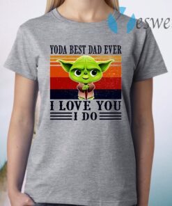 Yoda Best Dad Ever I Love You I Do Vintage T-Shirt
