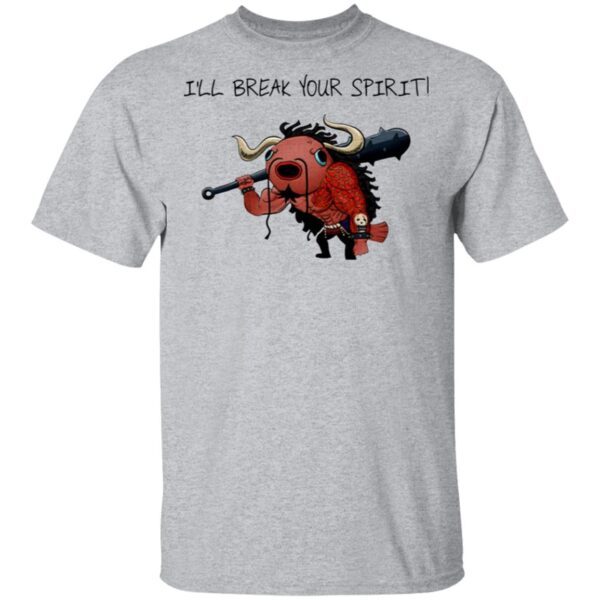 Kaido I Will Break Your Spirit T-Shirt