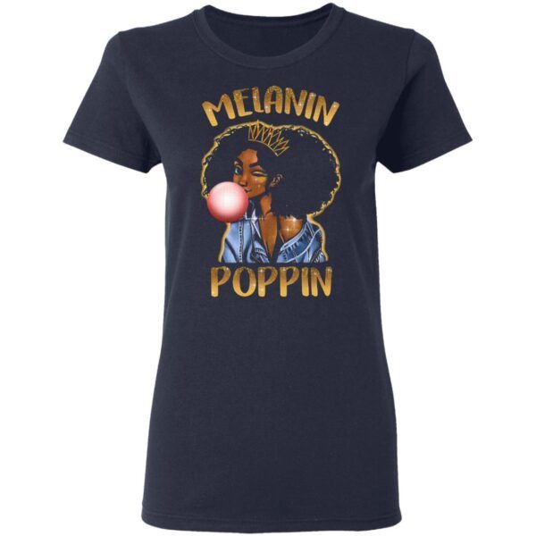 Afro Melanin Poppin T-Shirt