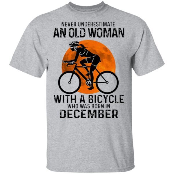 Never Underestimate An Old Woman With A Bicycle And Was Born In December Blood Moon T-Shirt