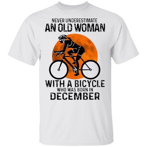 Never Underestimate An Old Woman With A Bicycle And Was Born In December Blood Moon T-Shirt