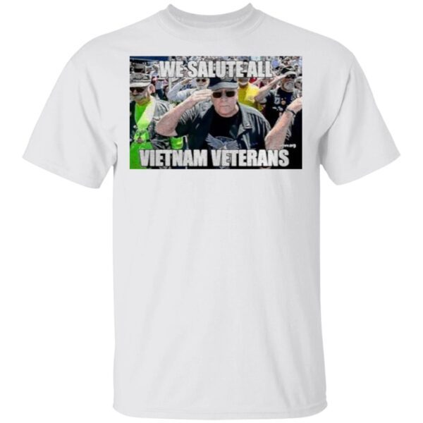 We Salute All Vietnam Veterans T-Shirt