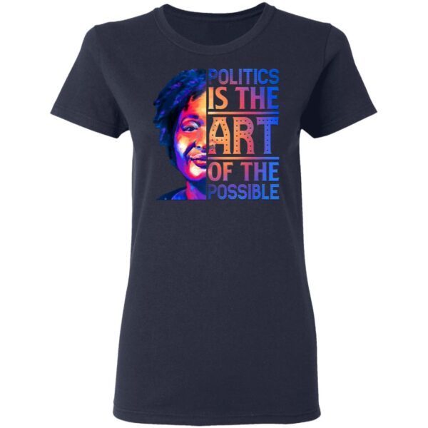 Politics Is the Art of The Possible T-Shirt