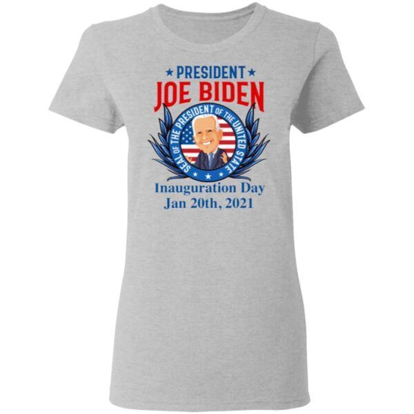 President Joe Biden Seal Of The President Of The United Inauguration Day T-Shirt