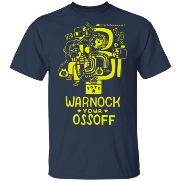 Warnock Your Ossoff T-Shirt