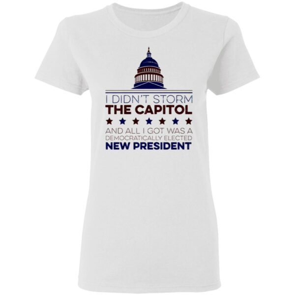 I Didn’t Storm The Capitol T-Shirt