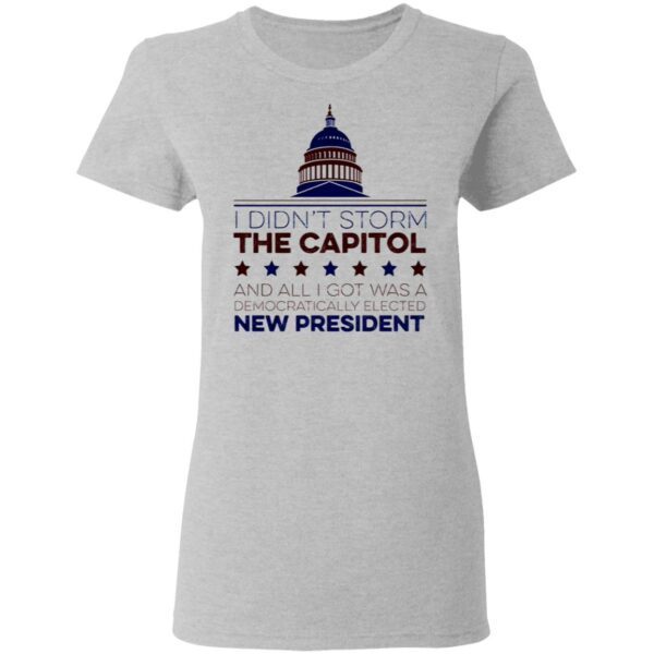 I Didn’t Storm The Capitol T-Shirt