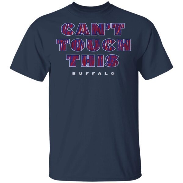 Cant touch this buffalo T-Shirt