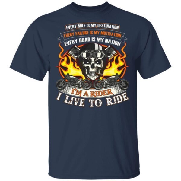 I’m A Rider I’m Live To Ride T-Shirt