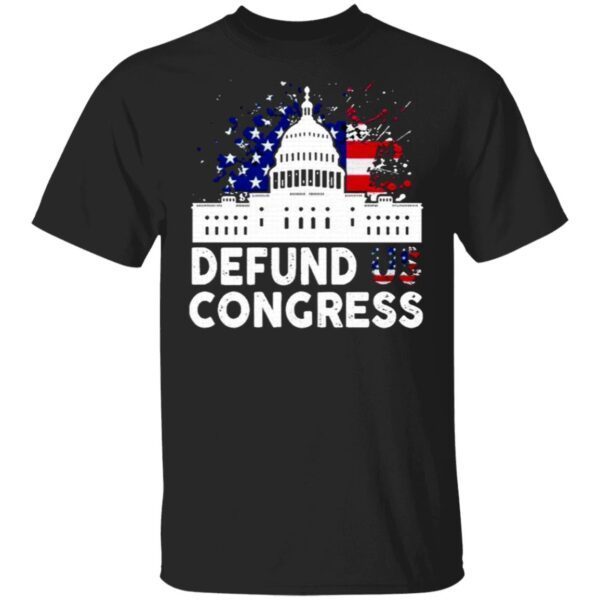 Defund Congress American T-Shirt