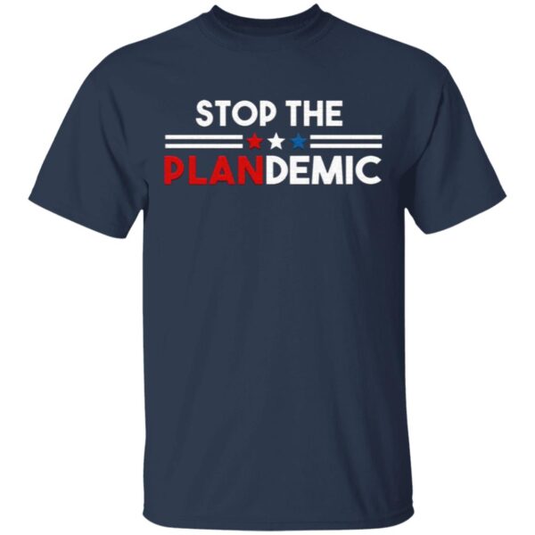 Stop The Plandemic T-Shirt