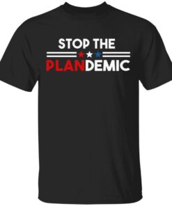 Stop The Plandemic T-Shirt