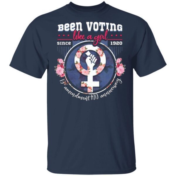 Women Voting Like a Girl Since 1920 T-Shirt