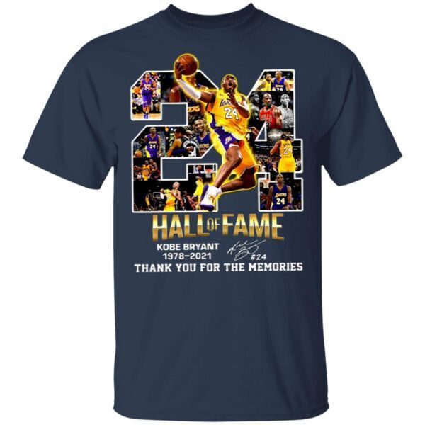 24 hall of fame Kobe Bryant 1978-2021 thank you for the memories signature T-Shirt