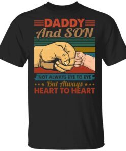 Vintage Daddy And Son Not Always Eye To Eye But Always Heart To Heart T-Shirt