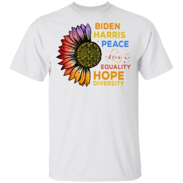 Biden Harris Peace Love Equality Hope Diversity Biden Harris 2020 T-Shirt