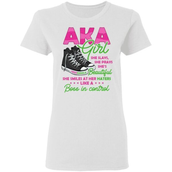 Aka Girl She Smiles at Her Haters Like a Boss in Control Aka Sorority 1908 T-Shirt