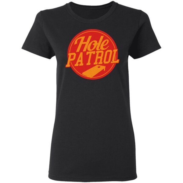 Hole Patrol T-Shirt