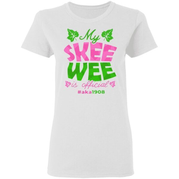 My skee wee is official #aka1908 T-Shirt