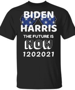 Biden Harris the future is now 1 20 2021 T-Shirt