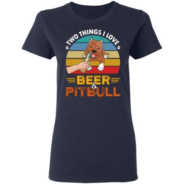 Pitbull Two Things I Love Beer 2021 Vintage T-Shirt
