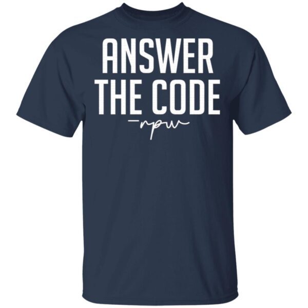 Answer the Code Rpw T-Shirt