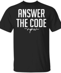 Answer the Code Rpw T-Shirt