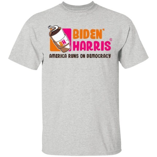 Biden Harris 2021 America Runs on Democracy T-Shirt