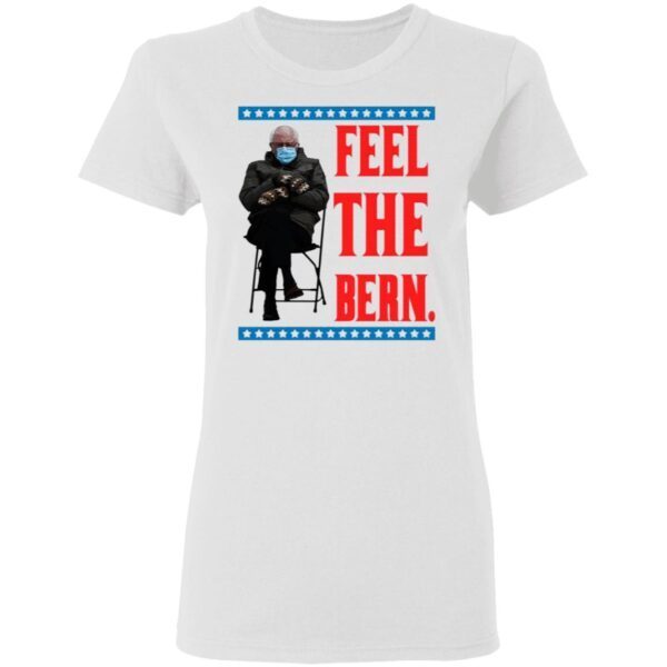 Bernie Sanders Meme Feel the Bern T-Shirt