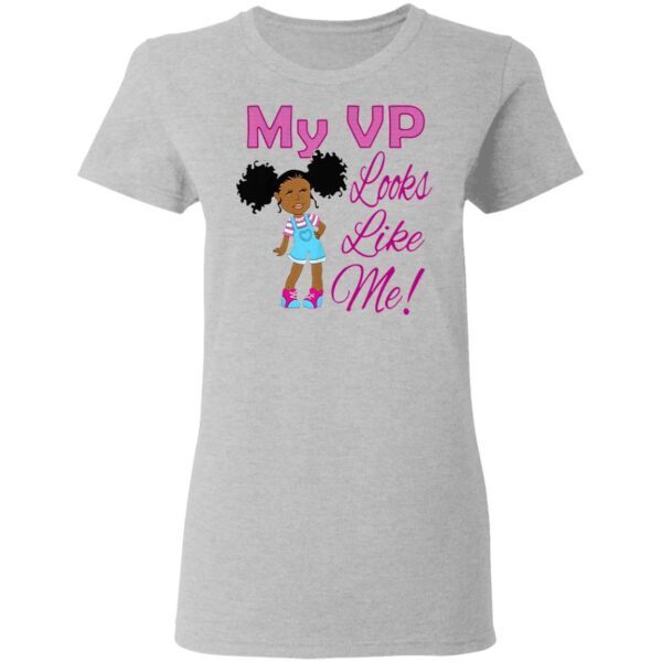 Original My VP Looks Like Me Madam Vice President Kamala Harris T-Shirt