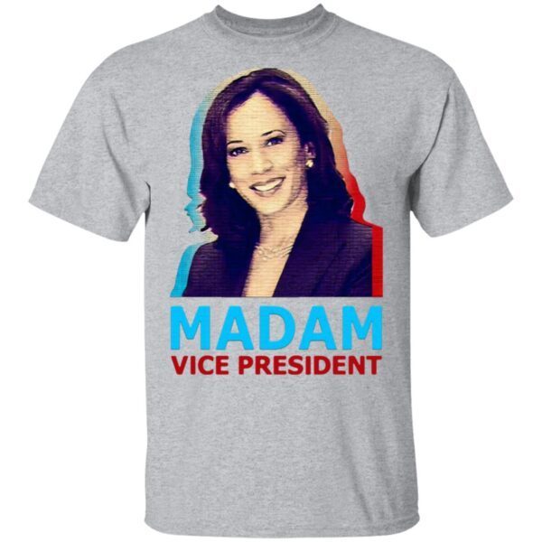 Kamala Harris Madam Vice President T-Shirt
