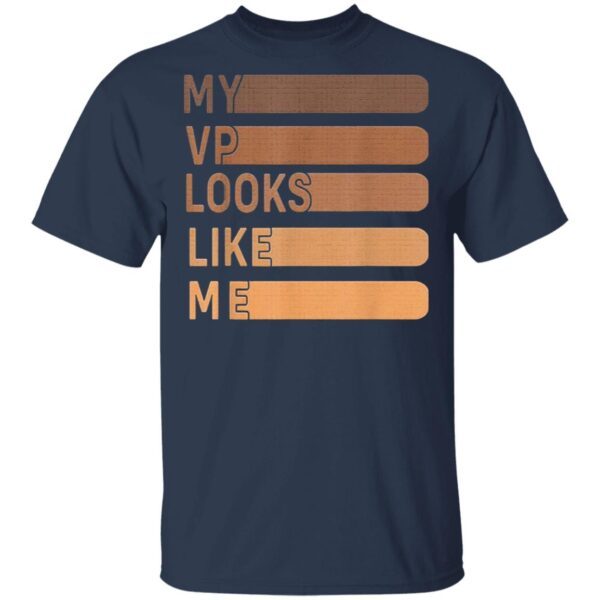 My vp looks like me T-Shirt