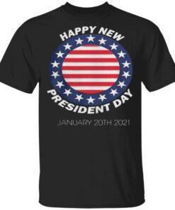 Happy New President Inauguration Day American T-Shirt