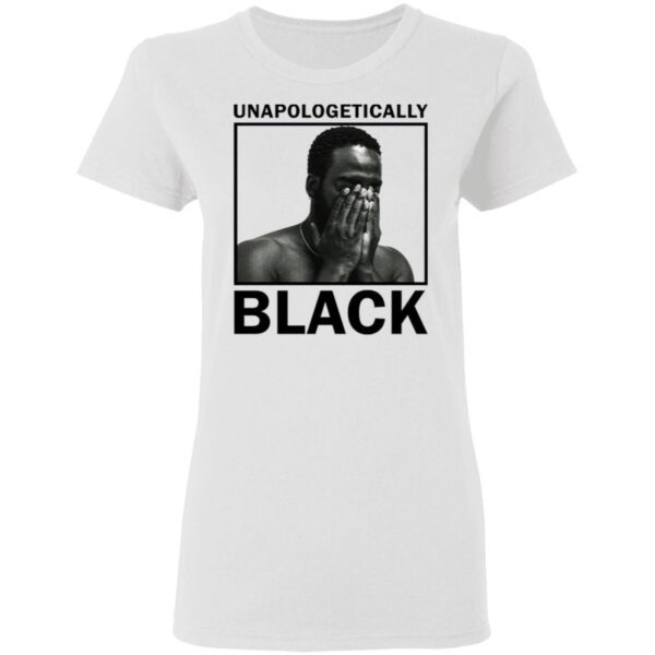 Unapologetically black T-Shirt