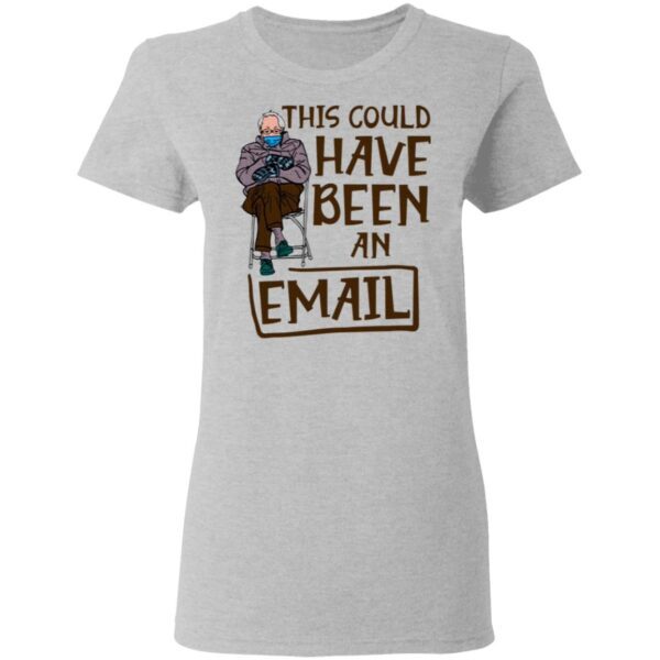 This Could Have Been An Email Bernie Sanders Mittens Meme T-Shirt