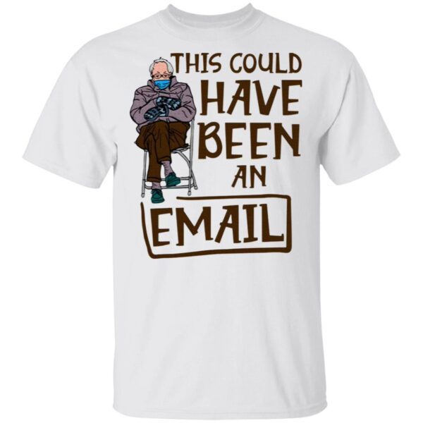 This Could Have Been An Email Bernie Sanders Mittens Meme T-Shirt