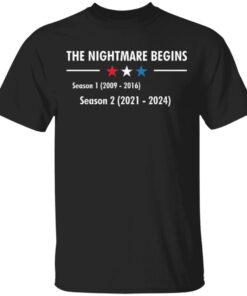 The Nightmare Begins Season 1 and Season 2 Funny T-Shirt