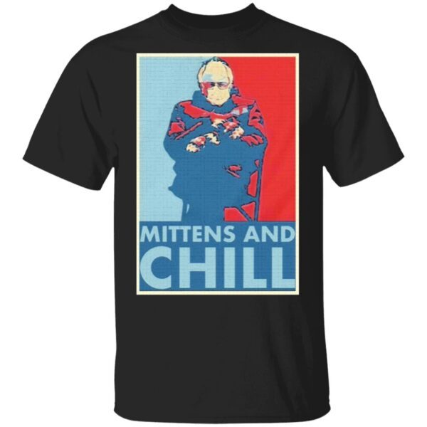 Bernie Sanders mittens and chill T-Shirt