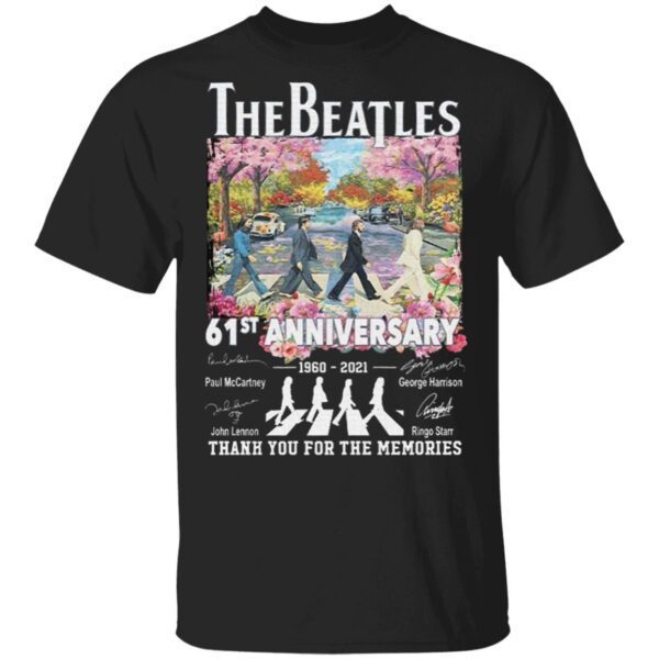 The Beatle Abbey Road 61st Anniversary 1960 2021 Signatures Thanks For The Memories T-Shirt