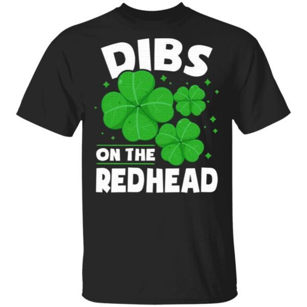 Dibs On The Redhead T-Shirt