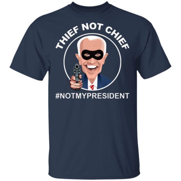 Thief Not Chief T-Shirt