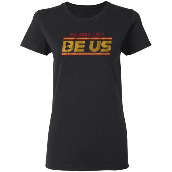Be us T-Shirt
