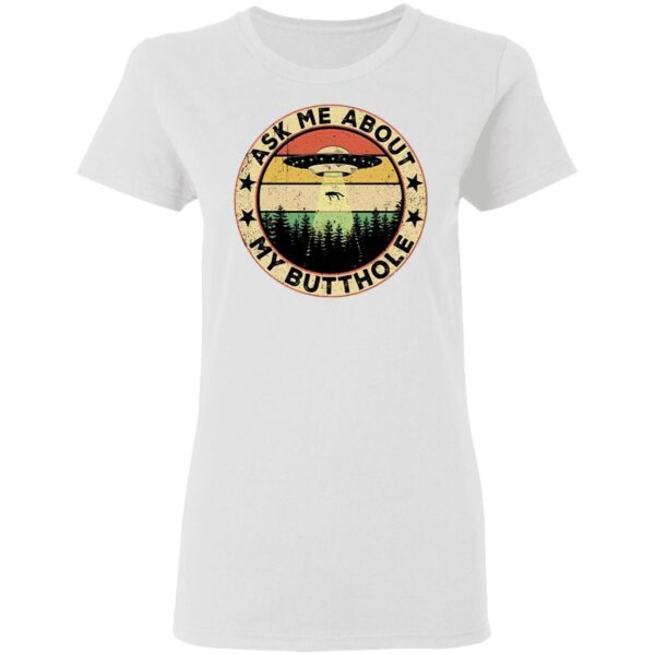 UFO ask Me about my butthole vintage sunset T-Shirt