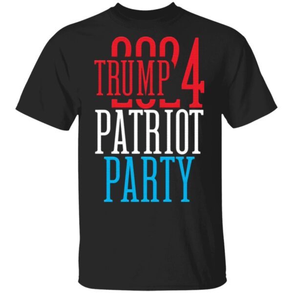 Trump 2024 Patriot Party T-Shirt
