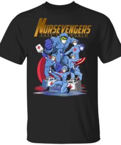 Nursevengers Save The World T-Shirt