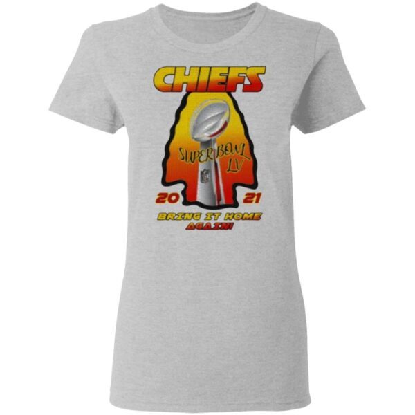 Kansas City Chiefs 2021 AFC Champions Super Bowl LV Bring It Home Again T-Shirt