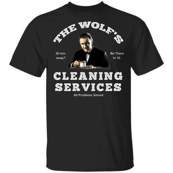 The Wolf’s Cleaning Services T-Shirt