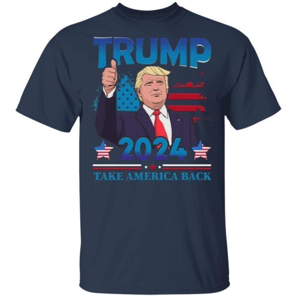 Trump 2024 Take America Back T-Shirt